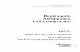 Reglamento Aeronáutico Latinoamericano · 2019-01-21 · Proyecto Regional RLA/99/901 Sistema Regional de Cooperación para la Vigilancia de la Seguridad Operacional Reglamento Aeronáutico