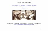 CANCER RENAL Revision Urologia Clinica Bilbao 2009 · .Tratamiento de la enfermedad localizada .Cirugía conservadora ... laparoscópica, la crioterapia o la radiofrecuencia. Actualmente,
