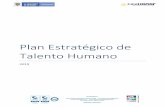 Plan Estratégico de Talento Humano - Caja Honor€¦ · Talento Humano MIPG, mediante el cual establece las dimensiones a implementar y a evaluar las diferentes estratégica que