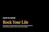 Rock Your Life - Desata TU Potencial...Rock your life es la evolución del reconocido y transgresor seminario de Juan Planes “Revoluciona tu Vida. Desata tu Potencial” que ya han