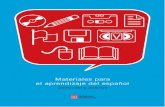 Materiales para el aprendizaje del españoldpto.educacion.navarra.es/publicaciones/pdf/materiales.pdf · 2013-12-10 · Para facilitar su consulta se han agrupado en cinco apartados: