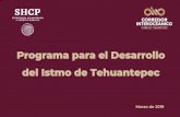 Programa para el Desarrollo del Istmo de Tehuantepec...Ventajas competitivas del Istmo de Tehuantepec Punto de paso de flujos económicos de y hacia el Sur-Sureste del país Une dos