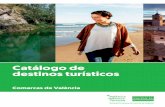 Catálogo de destinos turísticos - Valencia Turisme · Madrid), conexiones, Tourist Info, lugares de interés visitables, plazas hoteleras, extrahoteleras y camping, gastronomía,