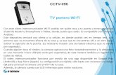 CCTV-096 TV portero Wi-Fi - Steren Capacitaciones · 2017-10-04 · en la lista de equipos disponibles. Presiona sobre la misma. ... en puntos de venta en Steren Clásicas y replicarla