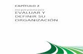 Una guía práctica para EVALUAR Y DEFINIR SU ORGANIZACIÓN · 2012-06-19 · 20 El objetivo de este capítulo es evaluar el estado de gobierno actual de su organización y ver cómo