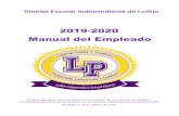 2019-2020 Manual del Empleado · 2019-08-23 · Distrito Escolar Independiente de Lufkin 2019-2020 Manual del Empleado Si tiene dificultades para acceder a la información de este