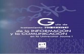 uía de tratamiento NO SEXISTA de la INFORMACIÓN y la …isonomia.uji.es/wp-content/uploads/2013/06/PDF-GyMT-Guia... · 2013-06-18 · permitirle la comunicación sino, sobre todo,