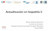 Actualización en hepatitis C - SEFH...cirrosis compensada 12S 16S *Dosis: GLE/PIB 3 tabletas/24h 100/40 mg dosis total 300/120 mg. Genotipo 3, cirróticos SURVEYOR-II, Parte 3 Duración