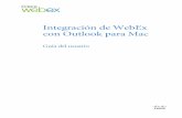 Integración de WebEx con Outlook para Mac...Capítulo 1: Presentación de la Integración de WebEx con Outlook para Mac 7 conferencia personal, que incluye una parte de audio y una