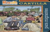 Serie - Centro Prodhcentroprodh.org.mx/wp-content/uploads/2017/12/Cartilla-Migrantes-2015... · El único lugar de confianza es la Casa del Migrante, la cual no está pegada a las