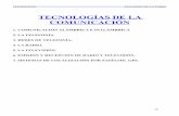 TECNOLOGÍAS DE LA COMUNICACIÓN - GitHub Pages · 2020-03-19 · Red de telefonía básica (RTB). Es la red telefónica tradicional. Telefonía digital. La telefonía digital supone