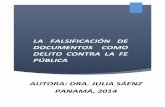 LA FALSIFICACIÓN DE DOCUMENTOS COMO DELITO CONTRA LA …doctorajuliasaenz.com/wp-content/uploads/2019/04... · 2019-04-06 · La Falsificación de Documentos como Delito contra la