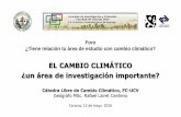 EL CAMBIO CLIMÁTICO ¿un área de investigación importante? · Caracas, 12 de mayo 2016 EL CAMBIO CLIMÁTICO ¿un área de investigación importante? Cátedra Libre de Cambio Climático,