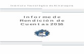 Informe de Rendición de Cuentas 2016 · 2019-12-18 · Informe de Rendición de Cuentas 2016 del Instituto Tecnológico de Atitalaquia, que representa entre otras cosas la oportunidad