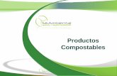 Productos Compostables - SEAmbiental compostables 2014.pdfLos envases y empaques biodegradables están elaborados con productos naturales, gránulos de maíz, tapioca y materias orgánicas.