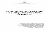ESTATUTOS DEL COLEGIO DE ARQUITECTOS DEL ECUADORcaeazuay.com/images/imagenesTemplate/Leyes/cae/ULTIMOS... · 2017-09-20 · 3 ARTICULO 6.- Fines Esenciales. El CAE tiene como fines