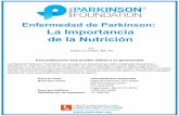 la importancia de la nutricion new - Parkinson's …1 La nutrición contribuye significativamente al estado de salud de las personas que conviven con la enfermedad de Parkinson (EP).