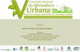Ponencia: MANEJO INTEGRAL DEL ARBOLADO …...V Encuentro Nacional de Silvicultura Urbana: Hacia el manejo sostenible del arbolado urbano • De acuerdo con la ONU el 54% de la población