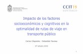 Impacto de los factores socioeconómicos y cognitivos en la … · 2020-01-20 · características del viaje inciden en las estrategias de viaje de los viajeros 1 Prato, C.G. (2009).