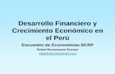 Desarrollo Financiero y Crecimiento Económico en el Perú · Crecimiento Económico en ... MACROECONOMICAS, PERU 1950-1997 Leopoldo Vilcapoma Diciembre, 1998. • Levine (1997) indica