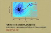 Polímeros nanoestructurados...Polímeros nanoestructurados: preparación y propiedades físicas en la nanoescala Daniel Martínez-Tong SoftMatPol. IEM-CSIC. bulk nano 40 60 80 100