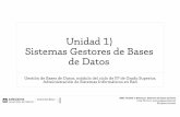 Unidad 1) Sistemas Gestores de Bases de Datosjorgesanchez.net/presentaciones/bases-de-datos/...GBD-Unidad 1-Sistemas Gestores de bases de Datos Jorge Sánchez, @jorgesancheznet 1.1)