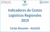 Indicadores de Costos Logísticos Regionales 2019 · 2019-09-19 · Parámetros considerados para el análisis 1. La dinámica del análisis fue enviar las preguntas a cada uno de