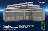 Familia Transmisores NV 3.5 kW – 40 kW - Nautel · 2020-02-22 · La Familia NVLT 3.5 – 40 kW FM Análogo •Arquitectura Probada •Prestaciones Inteligentes •Eficiencia Sobresaliente
