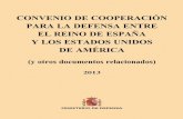 CONVENIO DE COOPERACIÓN PARA LA DEFENSA ENTRE EL … · 2016-02-26 · — 5 — Índice general primera parte convenio entre el reino de espaÑa y los estados unidos de amÉrica