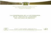 La enseñanza de la Veterinaria en el Instituto Literario del Estado de …web.uaemex.mx/identidad/docs/cronicas/TOMO_XIII/... · 2014-07-14 · “La enseñanza de la Veterinaria