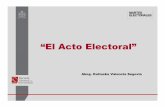 “El Acto Electoral”...sufragio y acta de escrutinio. • Debemos recordar: La ONPE dispone de la confección del material electoral a utilizar en cada mesa de sufragio (Actas Electorales,