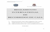 REGLAMENTO INTERNATIONAL DE RECORRIDOS DE CAZA · El Recorrido de Caza es una disciplina de tiro deportivo, que reproduce las situaciones del ... En el ó los dobles de un puesto,