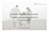 SISTEMA DE PENSIONES CHILENO Desafíos para una Mejor …aipef.cl/wp-content/uploads/2015/11/presentacion_rodrigo_perez.pdf · 1) Fortalecer Pilar Solidario Beneficia a 1,8 millones