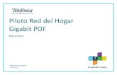Piloto Red del Hogar Gigabit POF - bonimix.esbonimix.es/fibraoptica/Informe Piloto Telefonica POF.pdf · • Red híbrida POF (backbone cableado) + WiFi (con Base Port como punto