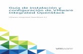 configuración Guía de instalación y de VMware Integrated ...€¦ · Además de la licencia de VMware Integrated OpenStack, también se necesitan suficientes licencias para vSphere