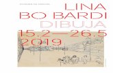 LINA DOSSIER DE PRENSA BO BARDI 15.2—26.5 2019 · que solo un número reducido de sus proyectos arquitectónicos fue ejecutado, Bo Bardi fue muy prolífica en el campo del mobiliario,