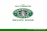 1 - oldbadboy.comoldbadboy.com/wp-content/uploads/2016/11/StarbucksRecipes.pdf · 2 ˘ˇˆ˙˝˛ ˚˚˜˛ ˘ ˜˛˘!˘ !" ˘˝# Table of Contents Beverage Recipes ----- p 3