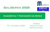 GaliSepsis 2020 - semicyuc.org · GaliSepsis 2020 Diagnóstico y Tratamiento de Sepsis Programa oDefiniciones de sepsis: de sepsis-1 a sepsis-3 Víctor J. López Ciudad oEpidemiología