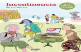 Incontinenciaät.nu/wp-content/uploads/2018/02/78006-spanska.pdf · 2018-02-05 · La incontinencia puede ser un proble-ma menor o puede ser algo que im-pida una vida normal. Diferentes