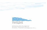 Informe de Progreso Pacto Mundial 2013 - Yacht Port Cartagena · compromiso y renovación con las actividades promovidas por el Pacto Mundial de las Naciones Unidas. Yacht Port Cartagena