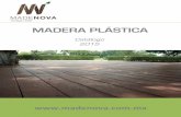 MADERA PLÁSTICA - Madenova · El mobiliario urbano Madenova hecho de madera plástica es ideal para exteriores, ya que el mantenimiento es únicamente con agua y jabón y su durabilidad