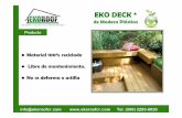 Ficha Tecnica EkoDeck- Ekoroofekoroofcr.com/resources/Ficha+Tecnica+EkoDeck-+Ekoroof.pdfVentajas : •Apariencia de madera •Libre de mantenimiento •No requiere pintura •No se
