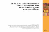 El ALBA: una discusión de su modelo, sus resultados y sus … · 2014-11-12 · Centroamericano, al menos en su dimensión económica el Mercado Común Centroamericano, debido a