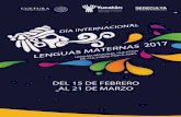 DÍA INTERNACIONAL LENGUAS MATERNAS 2017 UNIDAD … · en vivo los martes y jueves. En el programa se difunden canciones en lengua maya, principalmente, se hace una entrevista sobre