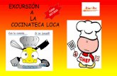 LA COCINATECA LOCA 5º ANIVERSARIOlacocinatecaloca.com/gallery/la cocinateca loca boc 2017-2018.pdf · 12 razones para visitar la cocinateca loca •1º es una excursiÓn muy educativa