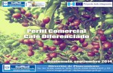 Presentación · 2018-09-26 · Perfil comercial del café diferenciado 1 –10 Café diferenciado1. El café (Coffea arabica, Coffea canephora) y otras especies, pertenece a la familia