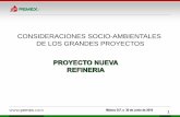 CONSIDERACIONES SOCIO-AMBIENTALES DE LOS GRANDES …€¦ · PEMEX, en línea con el Plan Nacional de Desarrollo 2007-2012, el Programa Sectorial de Energía ... construcción de
