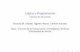 L´ogica y Programaci´on - Universidad de Sevilla · 2012-02-10 · Procedimiento Para demostrar la validez de una f´ormula F mediante el calculo de secuentes: • Considerar F