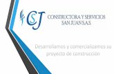 Lo que somos - Constructora San Juanconstructorasanjuan.com/wp-content/uploads/2018/08/... · Lo que somos Somos una empresa dedicada a crear, desarrollar y comercializar proyectos