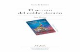 El secreto del colibrí dorado (proyecto de lectura) · 2020-02-24 · 3 El secreto del colibrí dorado quedaron en su pueblo, junto al lago Atitlán. Mientras, Elena, la novia de
